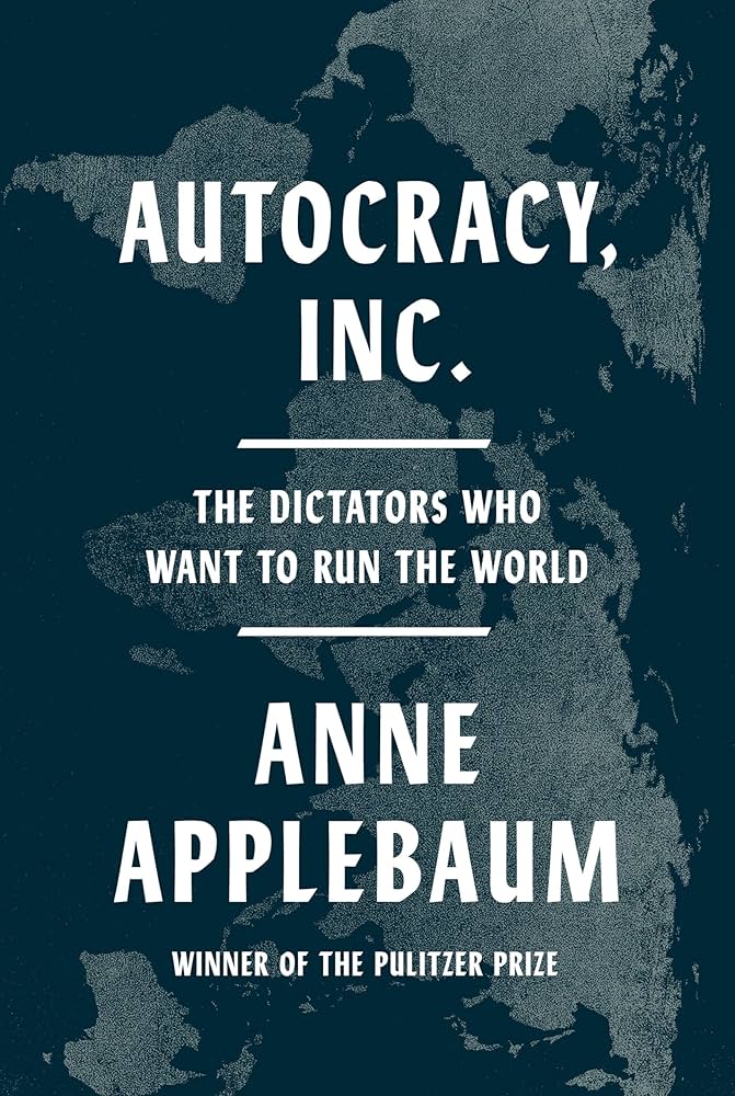 Autocracy Inc: The Dictators Who Want To Run The World