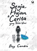 Senja, Hujan dan Cerita yang Telah Usai