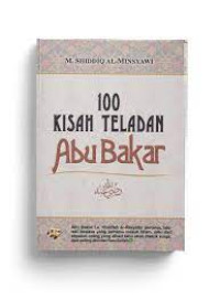 100 Kisah Teladan Abu Bakar