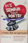 100% Sembuh Tanpa Dokter