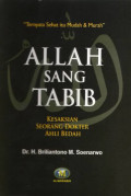 Allah Sang Tabib: Kesaksian Seorang Dokter Ahli Bedah