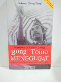 Menembus Kabut Gelap Bung Tomo Menggugat