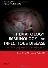 Hematlogy, Immunology and Infectioous Disease: Neonatology Questions and Controversies