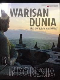 Warisan Dunia: Situs dan Budaya Masyarakat