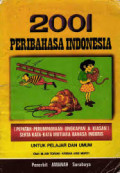 2001 Peribahasa Indonesia: (Pepatah-Perumpamaan-Ungkapan & Kiasan) serta Kata-Kata Mutiara Bahasa Inggris