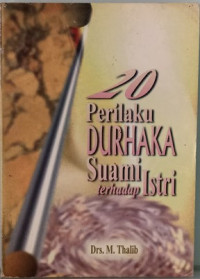 20 Perilaku Durhaka Suami Terhadap Istri