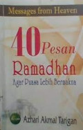 40 Pesan Ramadhan Agar Puasa Lebih Bermakna: Message from Heaven