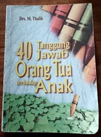 40 Tanggung Jawab Orang Tua Terhadap Anak