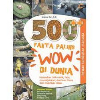 500 Fakta Paling Wow Di Dunia