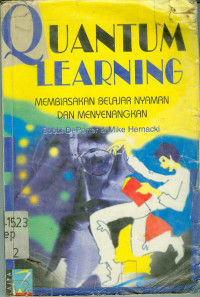 Quantum Learning Membiasakan Belajar Nyaman Dan Menyenangkan