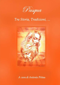 Pasqua: Tra Storia Tradizioni (Berbahasa Italia)