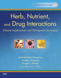 Herb, Nutrient, And Drug Interactions: Clinical Implications and Therapeutic Strategies