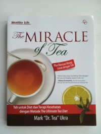 The Miracle Of Tea