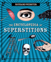 The Encyclopedia Superstitions
