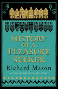 History of A Pleasure Seeker