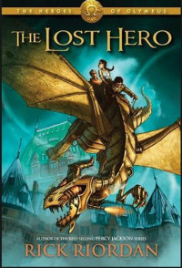 The Heroes Of Olympus: The Lost Hero