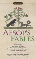 Aesop's Fables Including The Fox And The Grapes, The Ants And The Grasshopper, The Country Mouse and The Town Mouse and 200 Other Famous Fables