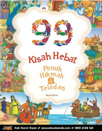 99 Kisah Hebat Penuh Hikmah & Teladan