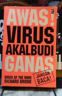 Awas! VIrus Akal Budi Ganas