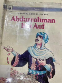 Sahabat Rasulullah saw: Abdurrahman bin Auf