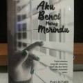 Aku Benci Harus Merindu