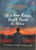 Aku dan Kisah Tanpa Awal dan Akhir
