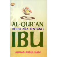 Al-Qur'an Berbicara Tentang Ibu