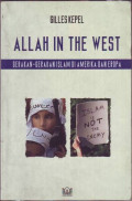 Allah In The West: Gerakan-gerakan Islam di Amerika dan Eropa