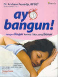 Ayo Bangun! Dengan Bugar Karena Tidur Yang Benar