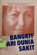 Bangkit Dari Dunia Sakit