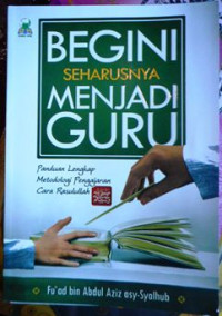 Begini Seharusnya Menjadi Guru