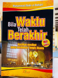 Bila Waktu Telah Berakhir: Nasihat-nasihat yang Membuat Tangis Dunia