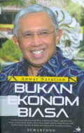 Anwar Nasution Bukan Ekonom Biasa