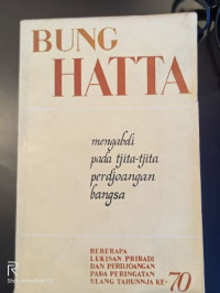 Bung Hatta: Mengabdi Pada Tjita-tjita Perjoangan Bangsa