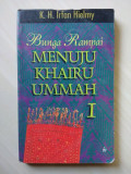 Bunga Rampai Menuju Khairu Ummah I