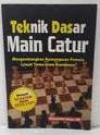 Teknik Dasar Main Catur