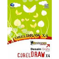 Desain Grafis Dengan CorelDraw X4