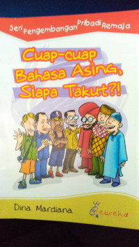 Cuap-cuap Bahasa Asing, Siapa Takut?!