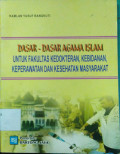 Dasar-Dasar Agama Islam Untuk Fakultas Kedokteran, Kebidanan, Keperawatan dan Kesehatan Masyarakat