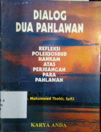 Dialog Dua Pahlawan