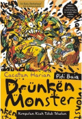 Drunken Monster: Kumpulan Kisah Tidak Teladan