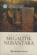 Eksotisme Megalitik Nusantara