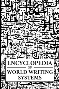 Encyclopedia of World Writing System