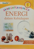 Sains Untuk Pemula: Energi Dalam Kehidupan