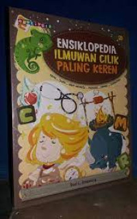 Ensiklopedia Ilmuwan Cilik Paling Keren