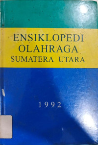 Ensiklopedi Olahraga Sumatera Utara 1992