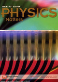 GCE 'O' Level Physics Matters