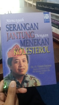 Mencegah Serangan Jantung Dengan Menekan Kolestrol