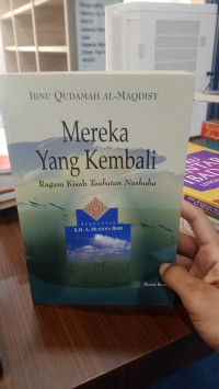 Mereka yang Kembali Ragam Kisah Taubatan Nasuha