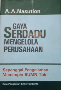 Gaya Serdadu Mengelola Perusahaan